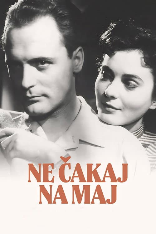 Ne čakaj na maj (1957) movie poster