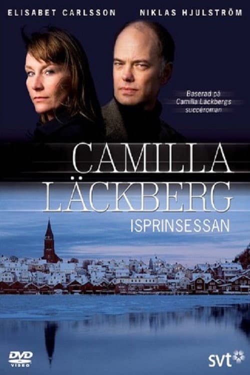 Affiche du film Camilla Läckberg 01 - Isprinsessan (2007)