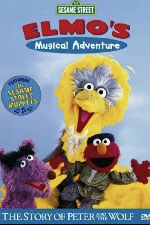 ملصق فيلم Sesame Street: Elmo's Musical Adventure: The Story of Peter and the Wolf (2001)