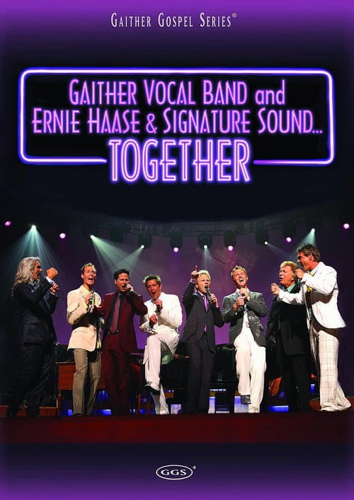 ملصق فيلم Gaither Vocal Band and Ernie Haase & Signature Sound...Together (2007)