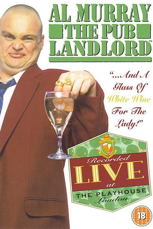 ملصق فيلم Al Murray, The Pub Landlord: "...And A Glass of White Wine for the Lady!" (2004)