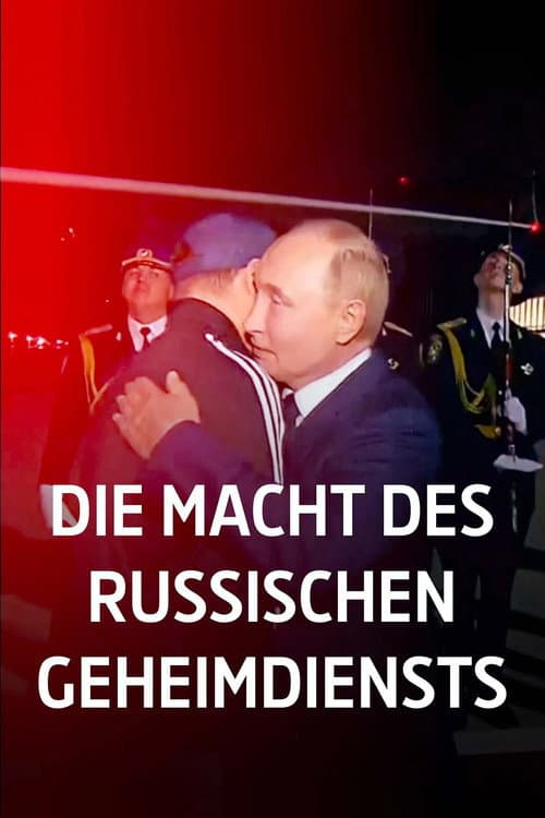 ملصق فيلم Die Macht des russischen Geheimdiensts (2025)