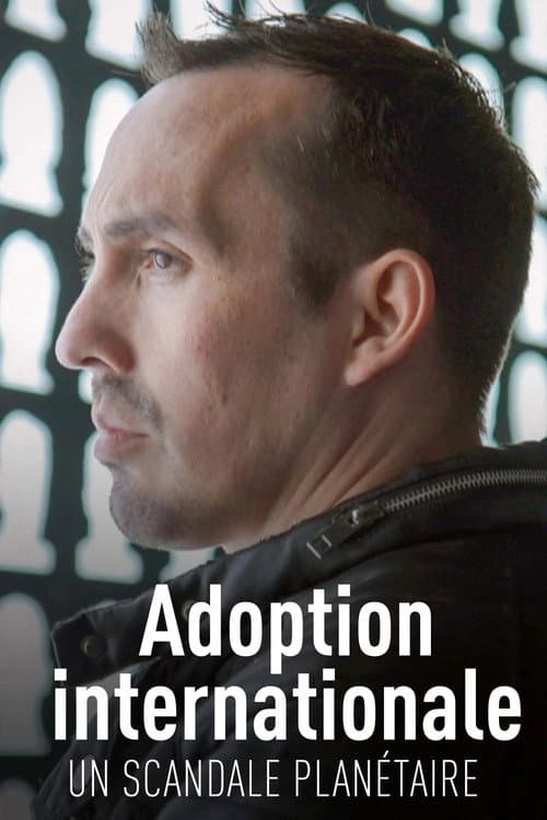 Affiche du film Adoption internationale, un scandale planétaire (2024)