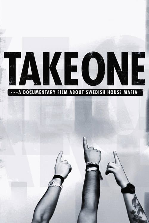Affiche du film Take One: A Documentary Film About Swedish House Mafia (2010)
