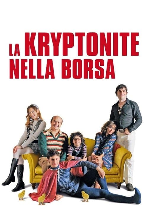 La Kryptonite Nella Borsa (2011) movie poster