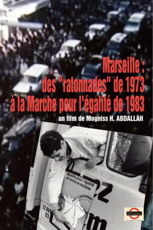 ملصق فيلم MARSEILLE - DES "RATONNADES" DE 1973 À LA MARCHE POUR L'ÉGALITÉ ET CONTRE LE RACISME (2013)