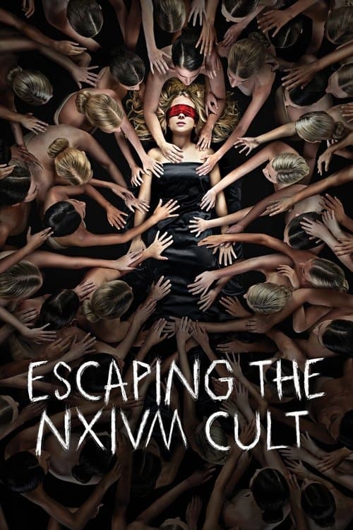 Escaping the NXIVM Cult: A Mother's Fight to Save Her Daughter (2019) movie poster