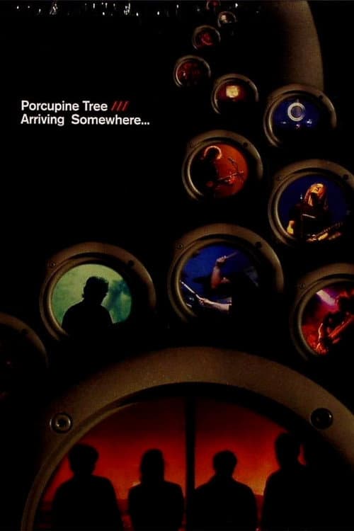 ملصق فيلم Porcupine Tree: Arriving Somewhere... (2006)