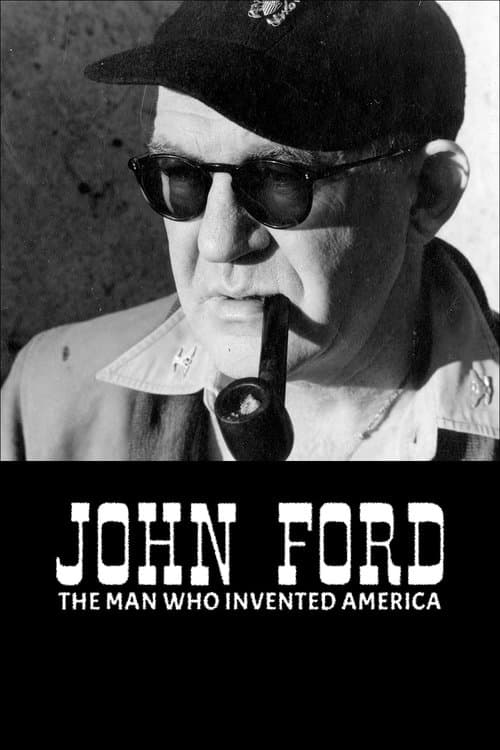 John Ford : l'homme qui inventa l'Amérique (2019) movie poster