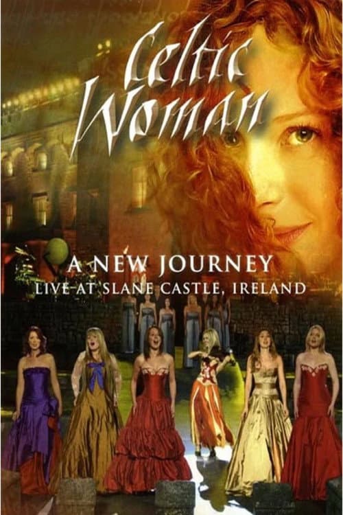 Celtic Woman: A New Journey (2007) movie poster