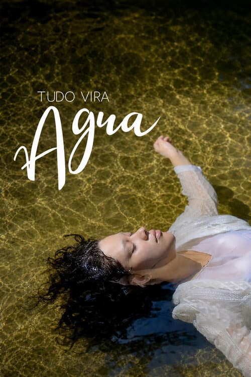 Affiche du film Tudo Vira Água (2026)