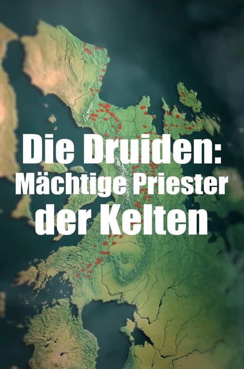 ملصق فيلم Die Druiden: Mächtige Priester der Kelten (2021)