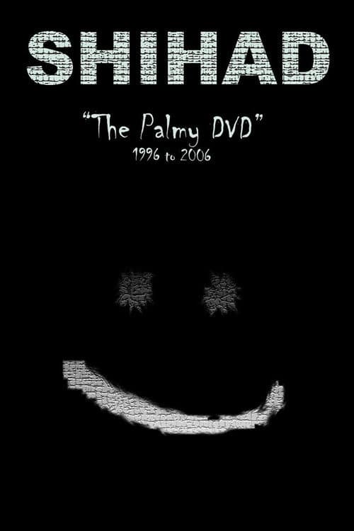 Affiche du film Shihad: The Palmy DVD: 1996-2006 (2006)