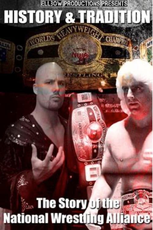 ملصق فيلم History & Tradition: The Story of The National Wrestling Alliance (2012)