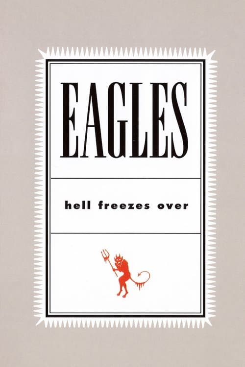 Affiche du film Eagles: Hell Freezes Over (1994)