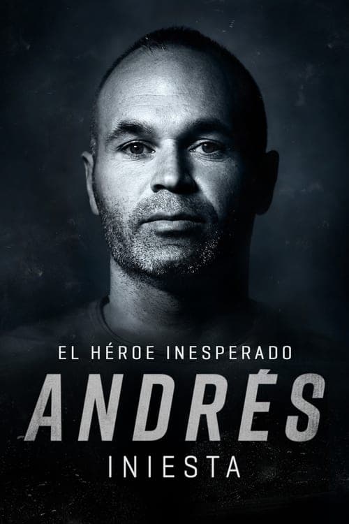 ملصق فيلم Andrés Iniesta: el héroe inesperado (2020)