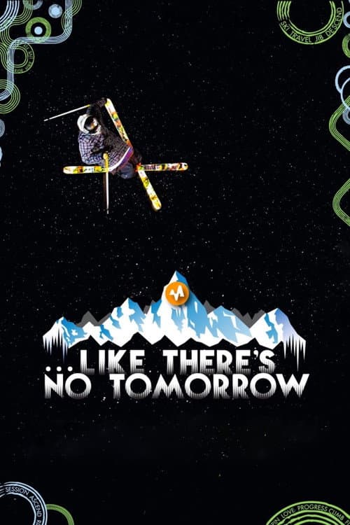 Like There's No Tomorrow (2011) movie poster