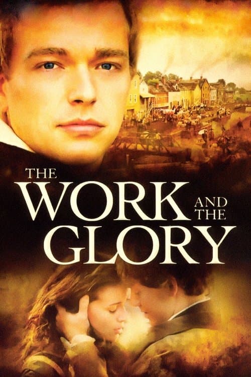 ملصق فيلم The Work and the Glory (2004)