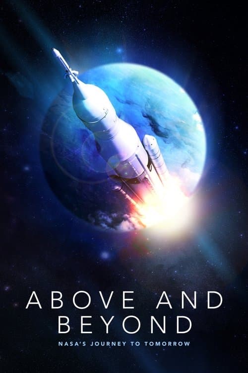 Above and Beyond: NASA's Journey to Tomorrow (2018) movie poster