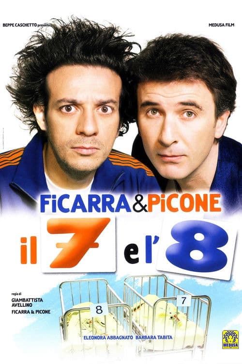 ملصق فيلم Il 7 e l'8 (2007)