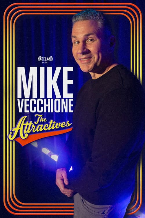 ملصق فيلم Mike Vecchione: The Attractives (2023)