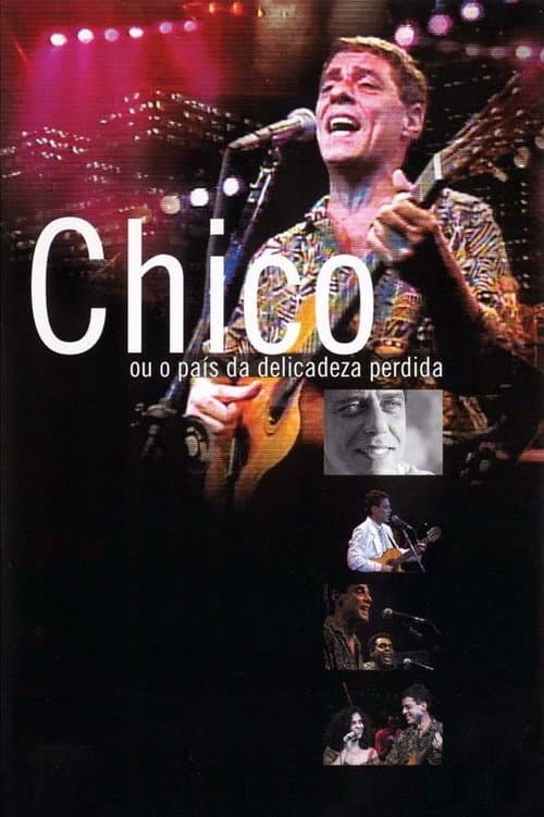 Chico ou O País da Delicadeza Perdida (1989) movie poster