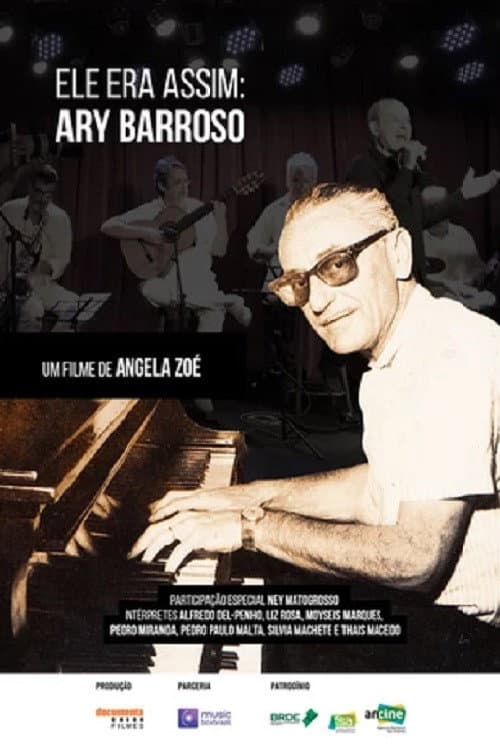 Ele Era Assim: Ary Barroso (2019) movie poster
