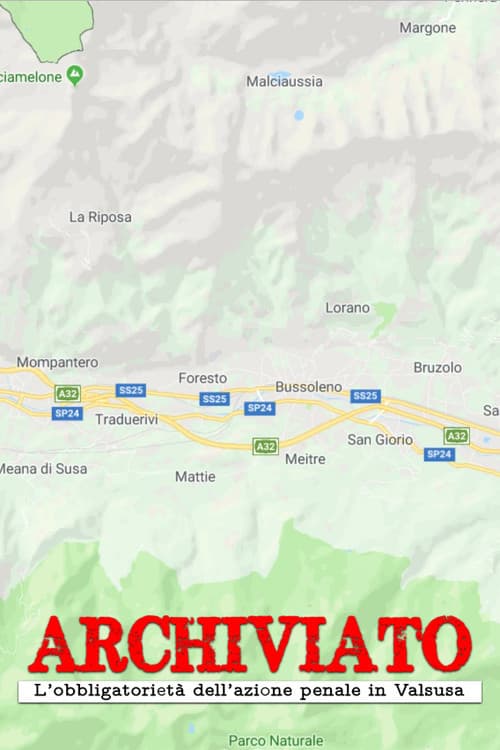 ملصق فيلم Archiviato - L'obbligatorietà dell'azione penale in Valsusa (2018)