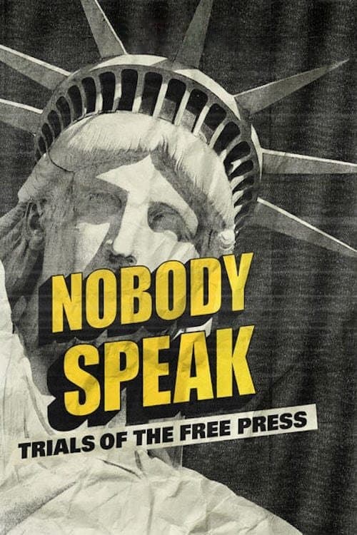 Affiche du film Nobody Speak: Trials of the Free Press (2017)