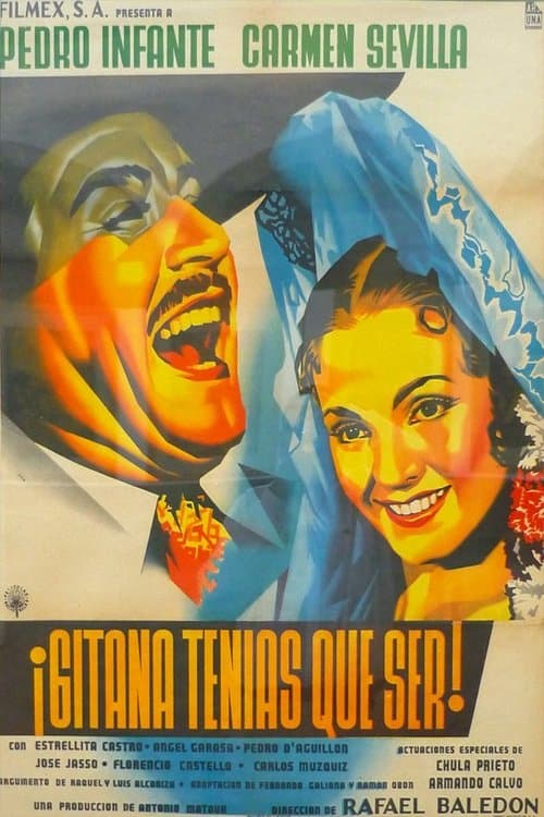 Gitana Tenias Que Ser (1953) movie poster