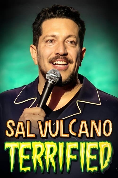 Sal Vulcano: Terrified (2024) movie poster
