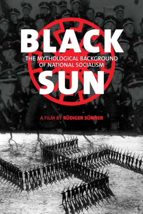 Schwarze Sonne - Mythologische Hintergründe des Nationalsozialismus (1998) movie poster