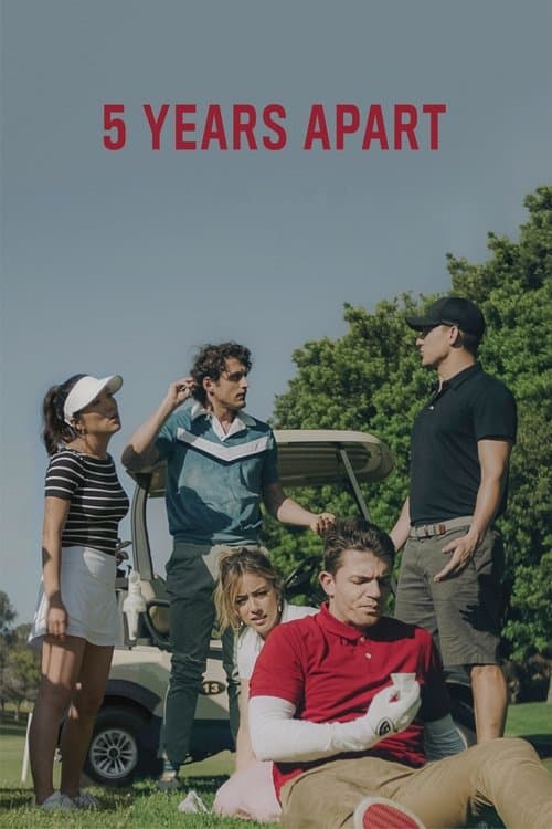 ملصق فيلم 5 Years Apart (2019)