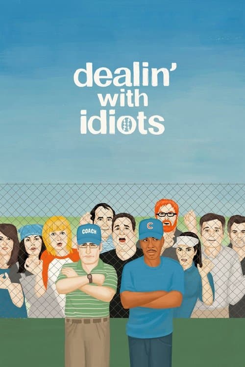 Affiche du film Dealin' with Idiots (2013)