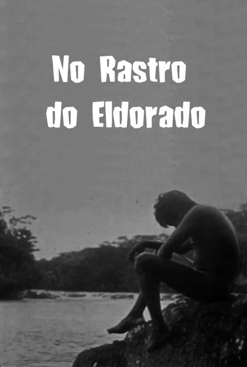 No Rastro do Eldorado (1925) movie poster