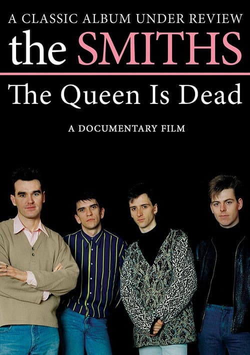 Affiche du film The Smiths: The Queen Is Dead - A Classic Album Under Review (2008)