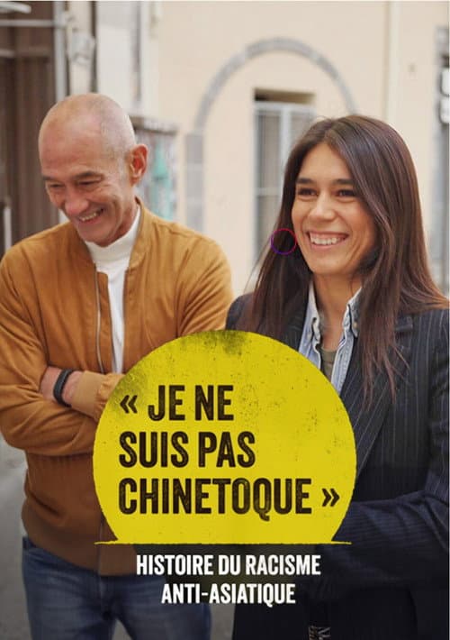 « Je ne suis pas chinetoque » : Histoire du racisme anti-asiatique (2024) movie poster