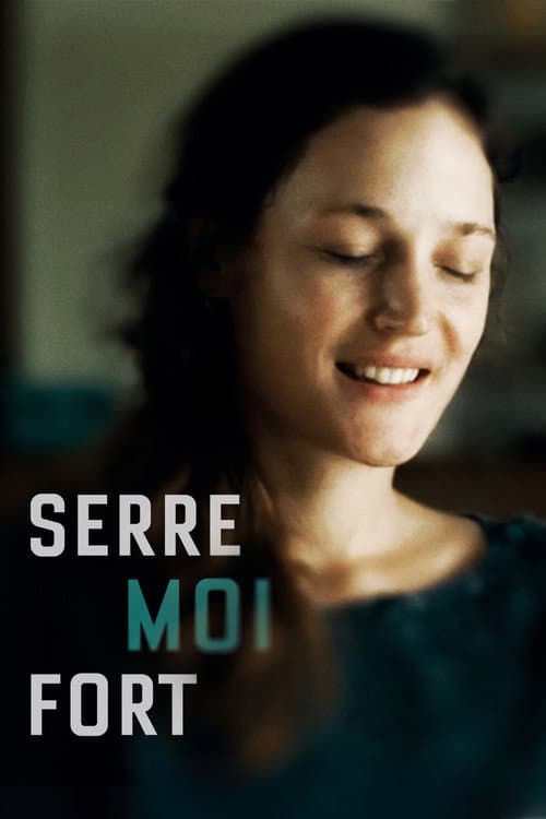 ملصق فيلم Serre moi fort (2021)