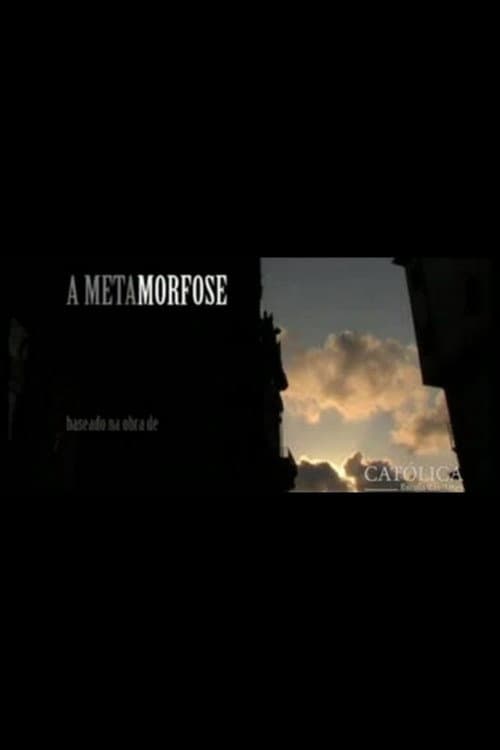 Affiche du film A Metamorfose (2007)