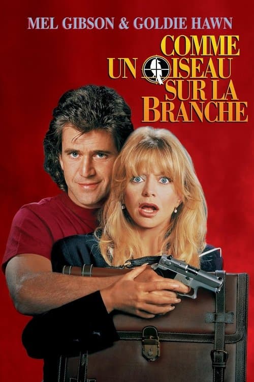 Affiche du film Bird on a Wire (1990)