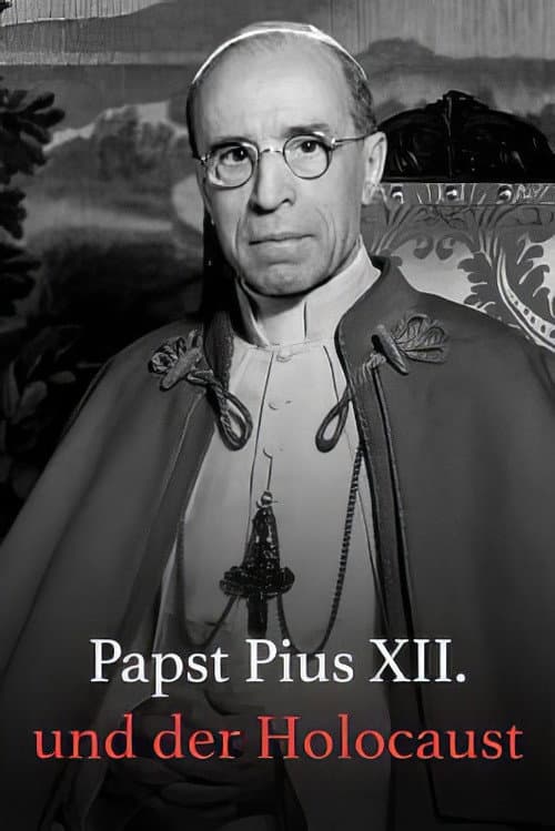 ملصق فيلم Papst Pius XII. und der Holocaust (2024)