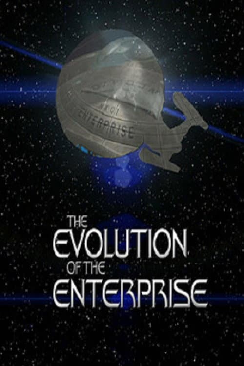 The Evolution of the Enterprise (2009) movie poster