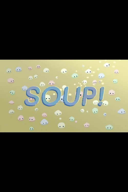 Affiche du film Soup! (2025)