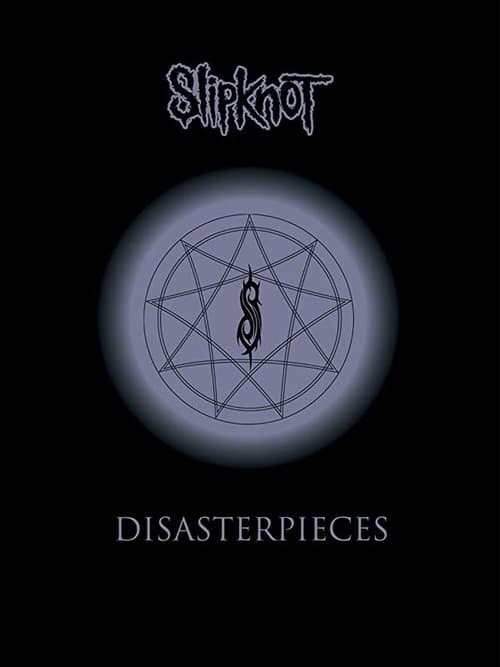 Affiche du film Slipknot: Disasterpieces (2002)