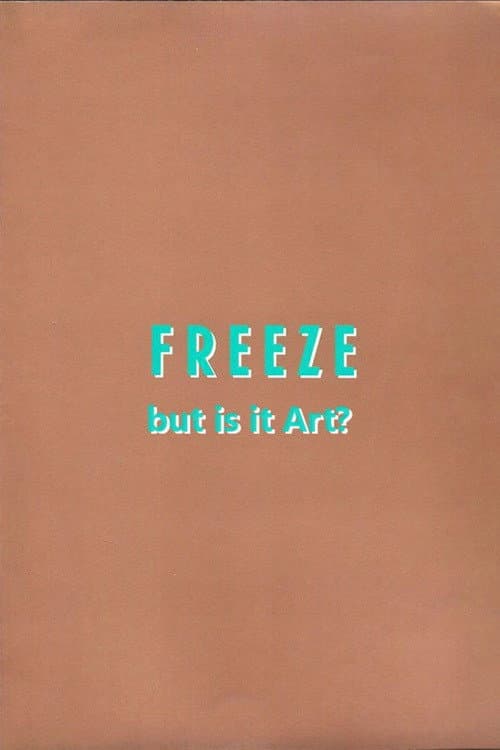 Freeze: But is it Art? (1994) movie poster