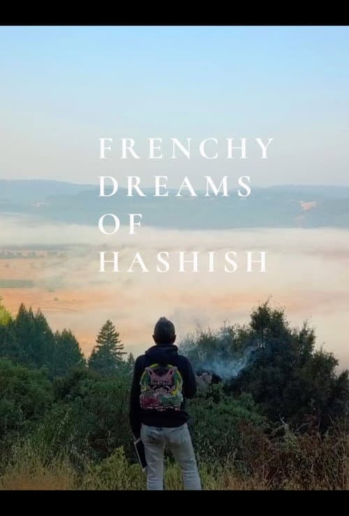 Frenchy Dreams of Hashish (2022) movie poster