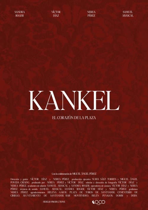 Kankel, el corazón de la plaza (2025) movie poster