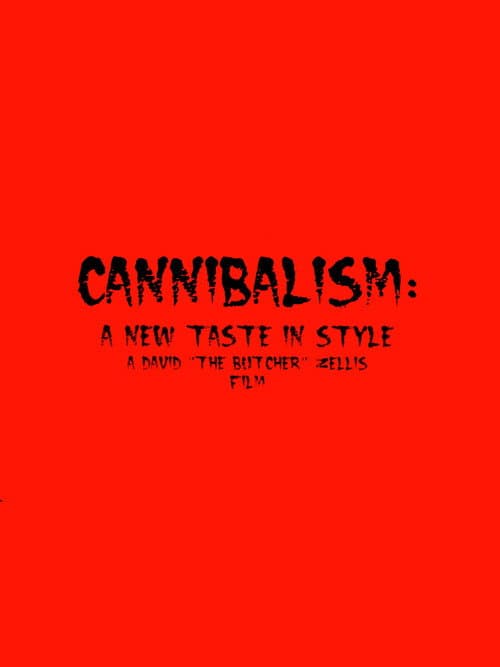 Affiche du film Cannibalism: A New Taste in Style (2004)