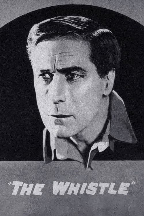 Affiche du film The Whistle (1921)