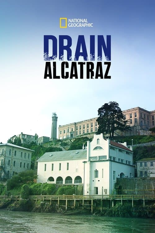Drain Alcatraz (2017) movie poster